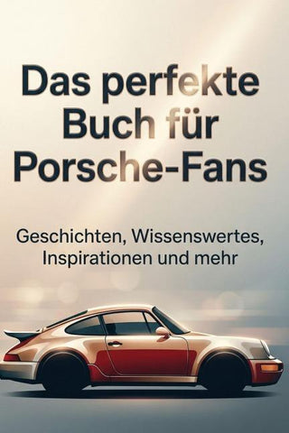 Das perfekte Buch für Porsche-Fans