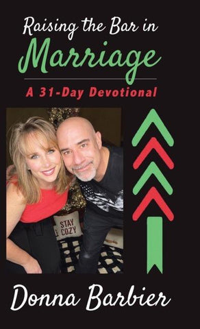Raising the Bar in Marriage