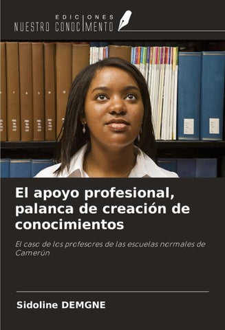 El apoyo profesional, palanca de creación de conocimientos