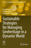 Sustainable Strategies for Managing Geoheritage in a Dynamic World