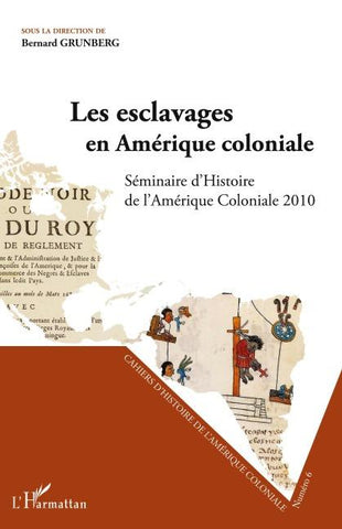 Les esclavages en Amérique coloniale