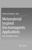 Metamaterial Inspired Electromagnetic Applications