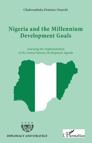 NIGERIA AND THE MILLENIUM DEVELOPMENT GOALS