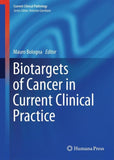 Biotargets of Cancer in Current Clinical Practice