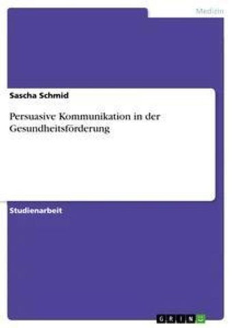 Persuasive Kommunikation in der Gesundheitsförderung