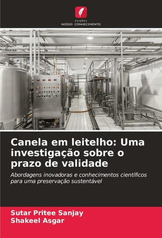 Canela em leitelho: Uma investigação sobre o prazo de validade