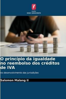 O princípio da igualdade no reembolso dos créditos de IVA