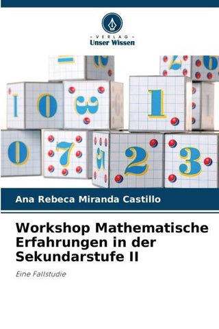Workshop Mathematische Erfahrungen in der Sekundarstufe II