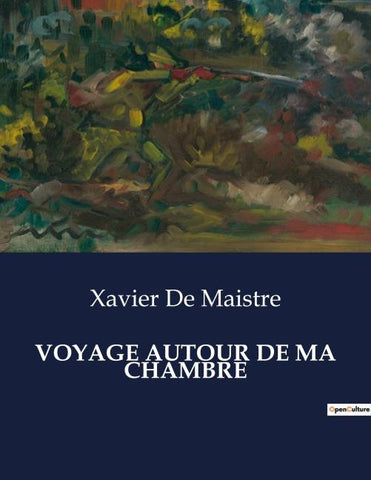 VOYAGE AUTOUR DE MA CHAMBRE