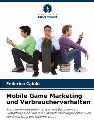 Mobile Game Marketing und Verbraucherverhalten