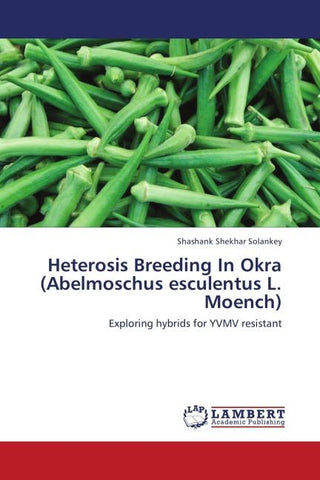 Heterosis Breeding In Okra (Abelmoschus esculentus L. Moench)