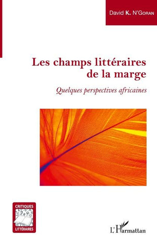 Les champs littéraires de la marge