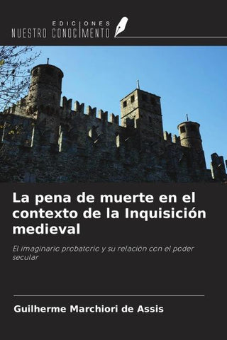 La pena de muerte en el contexto de la Inquisición medieval