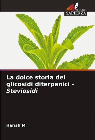 La dolce storia dei glicosidi diterpenici - Steviosidi