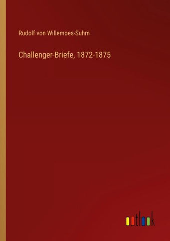 Challenger-Briefe, 1872-1875