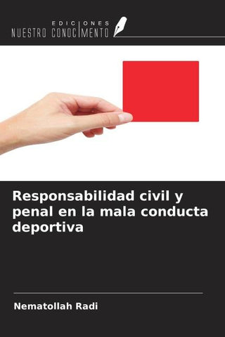 Responsabilidad civil y penal en la mala conducta deportiva