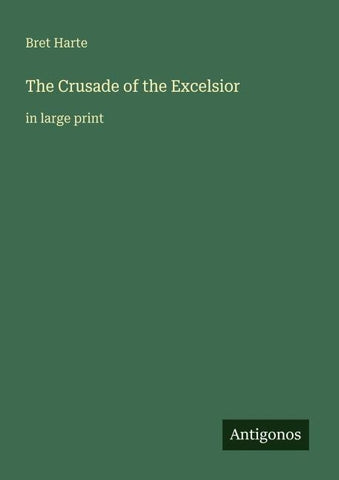 The Crusade of the Excelsior