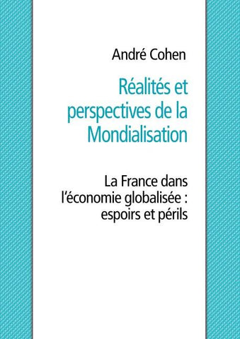 Réalités et perspectives de la mondialisation