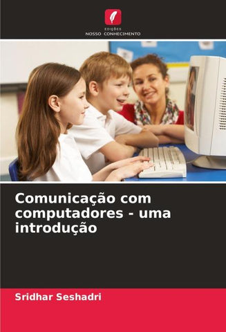 Comunicação com computadores - uma introdução
