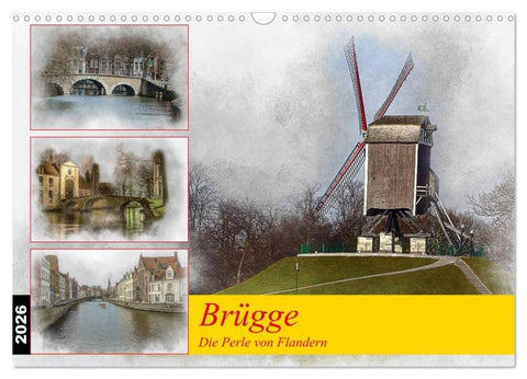 Brügge, die Perle von Flandern (Wandkalender 2026 DIN A3 quer), CALVENDO Monatskalender