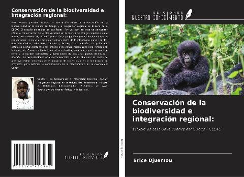 Conservación de la biodiversidad e integración regional:
