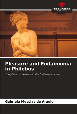 Pleasure and Eudaimonia in Philebus