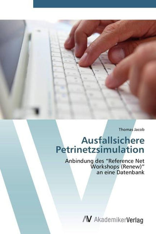 Ausfallsichere Petrinetzsimulation
