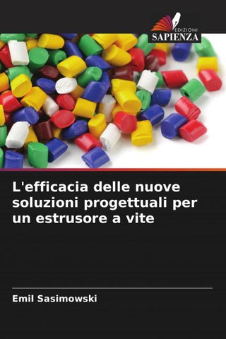 L'efficacia delle nuove soluzioni progettuali per un estrusore a vite