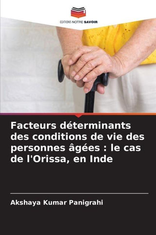 Facteurs déterminants des conditions de vie des personnes âgées : le cas de l'Orissa, en Inde