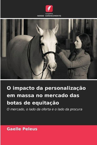 O impacto da personalização em massa no mercado das botas de equitação