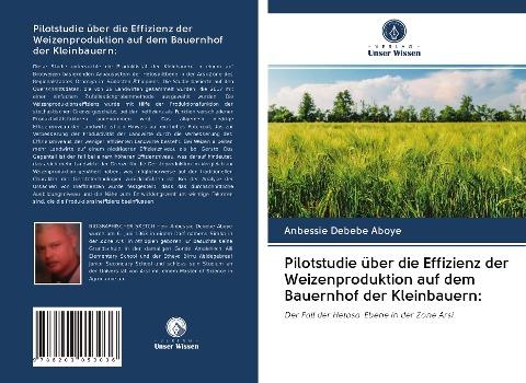 Pilotstudie über die Effizienz der Weizenproduktion auf dem Bauernhof der Kleinbauern: