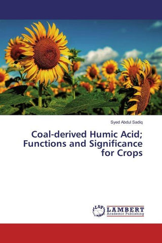 Coal-derived Humic Acid; Functions and Significance for Crops