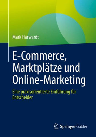 E-Commerce, Marktplätze und Online-Marketing