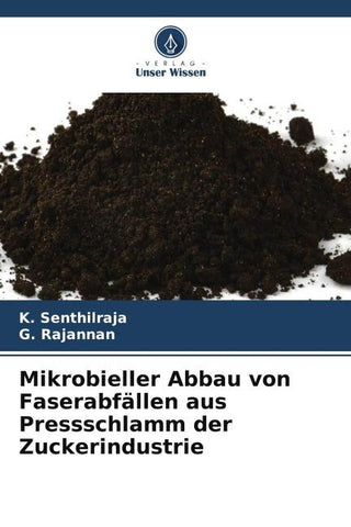 Mikrobieller Abbau von Faserabfällen aus Pressschlamm der Zuckerindustrie