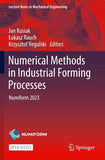 Numerical Methods in Industrial Forming Processes