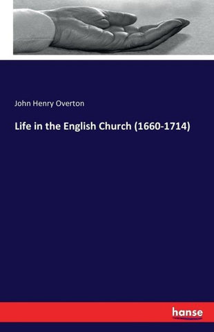 Life in the English Church (1660-1714)