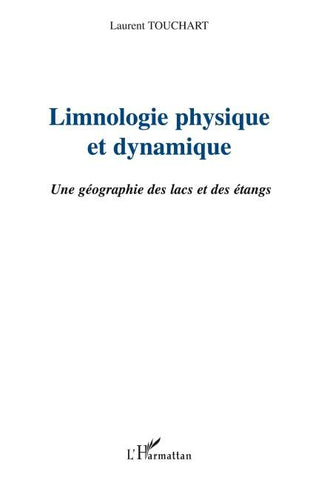 LIMNOLOGIE PHYSIQUE ET DYNAMIQUE