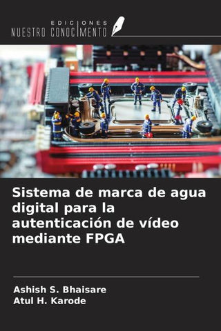 Sistema de marca de agua digital para la autenticación de vídeo mediante FPGA
