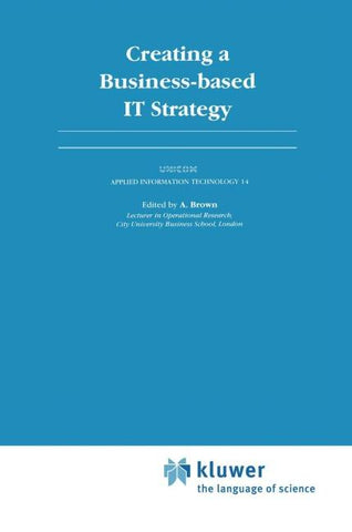 Creating a Business-based IT Strategy