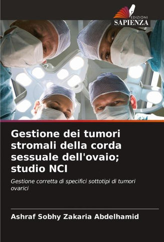 Gestione dei tumori stromali della corda sessuale dell'ovaio; studio NCI