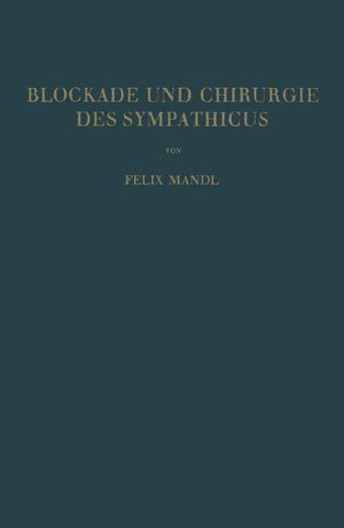 Blockade und Chirurgie des Sympathicus