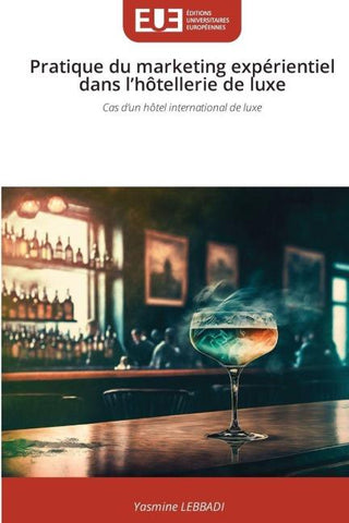 Pratique du marketing expérientiel dans l'hôtellerie de luxe