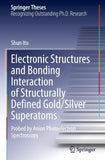 Electronic Structures and Bonding Interaction of Structurally Defined Gold/Silver Superatoms