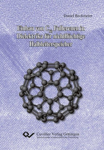 Einbau von C60 Fullerenen in Dielektrika für nichtflüchtige Halbleiterspeicher