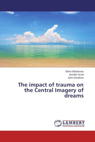 The impact of trauma on the Central Imagery of dreams