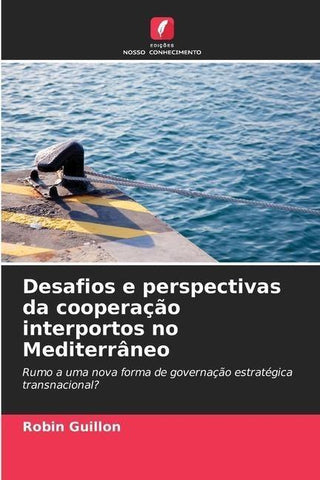 Desafios e perspectivas da cooperação interportos no Mediterrâneo