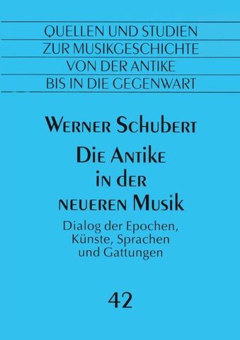 Die Antike in der neueren Musik