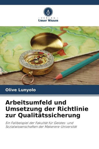 Arbeitsumfeld und Umsetzung der Richtlinie zur Qualitätssicherung