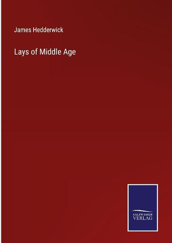 Lays of Middle Age