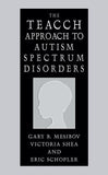 The TEACCH Approach to Autism Spectrum Disorders